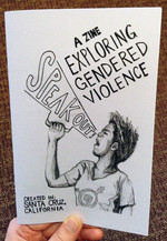 Speak Out!: A Zine Exploring Gendered Violence