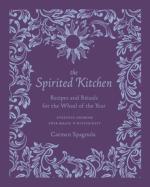 Spirited Kitchen: Recipes and Rituals for the Wheel of the Year