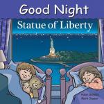 Good Night Statue of Liberty (Good Night Our World)