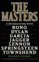 The Masters: Conversations With Bono, Dylan, Garcia, Jagger, Lennon, Springsteen, Townshend