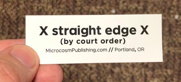Sticker #211: Straight Edge (By Court Order)