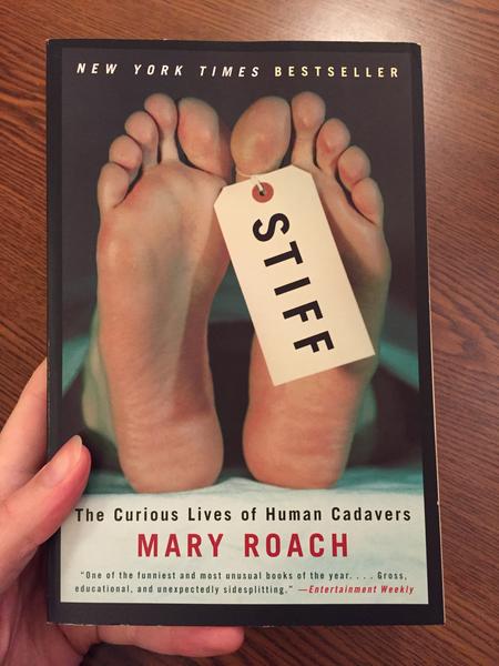 Stiff: Curious Lives of Human Cadavers, Mary Roach, His