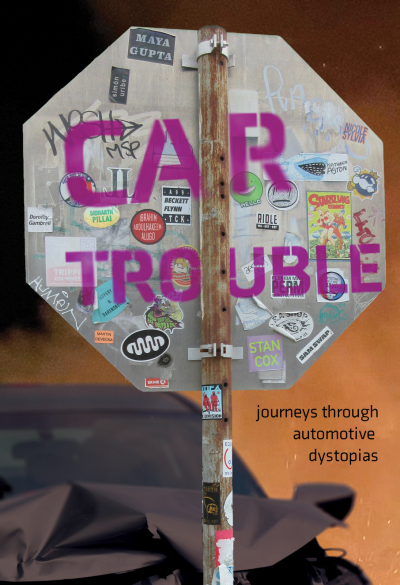 Car Trouble: Journeys Through Automotive Dystopias
