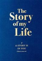 The Story of My Life: A Story Is In You