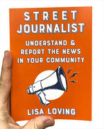 Street Journalist: Understand and Report the News in Your Community