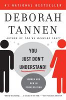 You Just Don't Understand!: Women and Men In Conversation