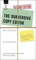 The Subversive Copy Editor: Advice from Chicago (or, How to Negotiate Good Relationships with Your Writers, Your Colleagues, and Yourself)