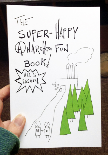 The Super Happy Anarcho Fun Book by Strangers in a Tangled Wilderness
