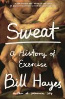 Sweat: A History of Exercise.