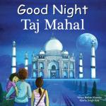 Good Night Taj Mahal (Good Night Our World)