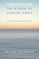Take Your Time: The Wisdom of Slowing Down