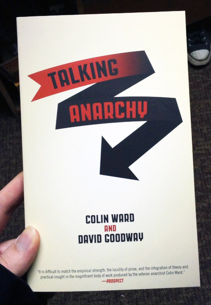 Talking Anarchy by Colin Ward and David Goodway