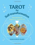 Tarot for Self-transformation: Your Journey to Happiness Mapped Out