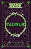 Astrology Self-Care Taurus: Live your best life by the stars
