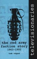 Televisionaries: The Red Army Faction 1963-1993