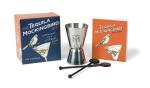 The Tequila Mockingbird Kit : Cocktails with a Literary Twist