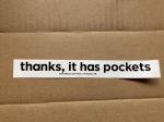 Sticker #503: Thanks, It Has Pockets