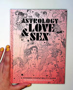 The Astrology of Love & Sex: A Modern Compatibility Guide