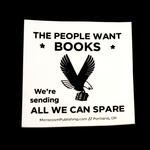 Sticker #403: The People Want Books, We're Sending ALL WE CAN SPARE