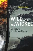 Wild and the Wicked: On Nature and Human Nature