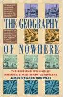 Geography Of Nowhere: The Rise And Decline of America's Man-Made Landscape