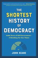 The Shortest History of Democracy: 4,000 Years of Self-Government—A Retelling for Our Times 