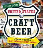The United States of Craft Beer, Updated Edition: A Guide to the Best Craft Breweries Across America