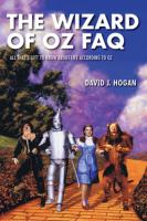 Wizard of Oz FAQ: All That's Left to Know About Life According to Oz