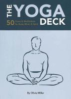 The Yoga Deck: 50 Poses & Meditations for Body, Mind, & Spirit 