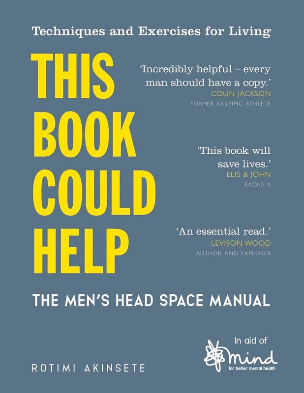 This Book Could Help: Men's Head Space Manual