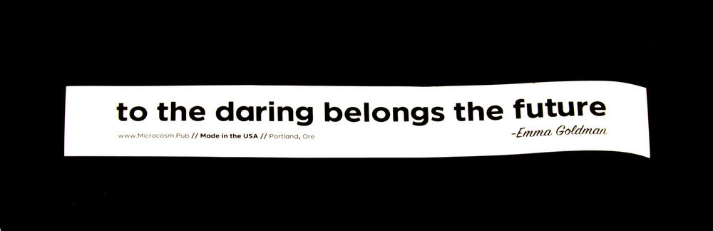 Sticker #252: To The Daring Belongs The Future