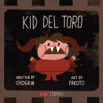 Kid del Toro (Lil' Libros)