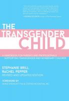 The Transgender Child (Revised & Updated Edition): A Handbook for Parents and Professionals Supporting Transgender and Nonbinary Children