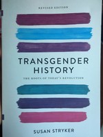 Transgender History: The Roots of Today's Revolution 2nd Edition