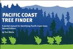 Pacific Coast Tree Finder: A Pocket Manual for Identifying Pacific Coast Trees