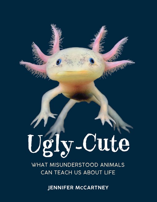 Cover shows an axolotl, which is clearly just cute and not ugly-cute.