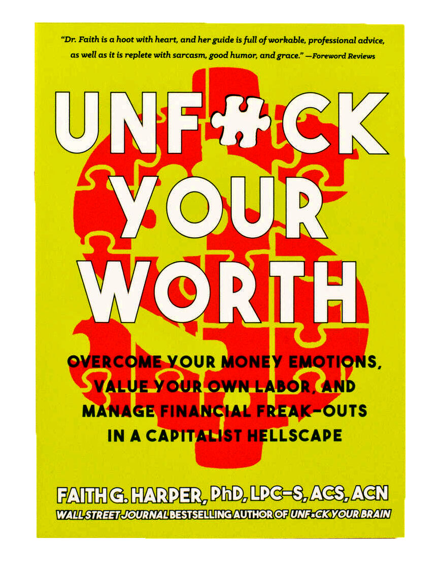 Unfuck　Microcosm　Your　Overcome　Your...　Your　Value　Emotions,　Worth:　Money　Publishing