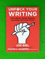 Unfuck Your Writing: Write Better, Reach Readers, & Share Your Inner World