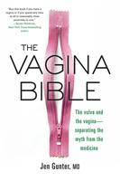 The Vagina Bible: The Vulva and the Vagina—Separating the Myth from the Medicine
