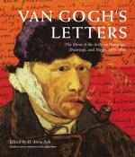 Van Gogh's Letters: The Mind of the Artist in Paintings, Drawings, and Words