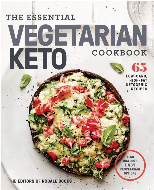 The Essential Vegetarian Keto Cookbook: 65 Low-carb, High-fat Ketogenic Recipes