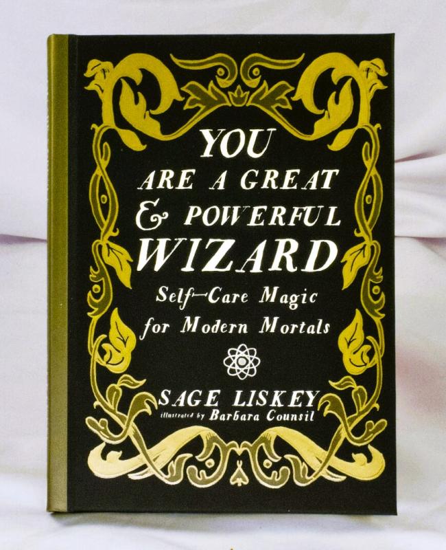 You Are a Great and Powerful Wizard: Self-Care Magic for Modern Mortals image #4