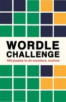 Wordle Challenge: 500 Puzzles to do Anywhere, Anytime