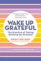Wake Up Grateful: Transformative Practice of Taking Nothing for Granted