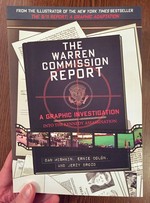 The Warren Commission Report: A Graphic Investigation into the Kennedy Assassination