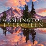 Washington, Evergreen: Land of Natural Wonders