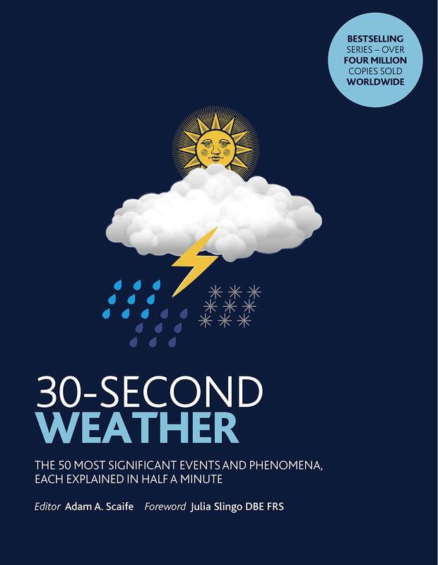 30-Second Weather: The 50 most significant phenomena and events, each explained in half a minute