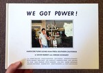 We Got Power!: Hardcore Punk Scenes from 1980s Southern California