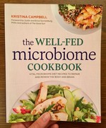 The Well-Fed Microbiome Cookbook: Vital Microbiome Diet Recipes to Repair and Renew the Body and Brain
