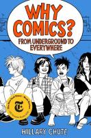 Why Comics? - From Underground to Everywhere